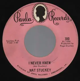 Nat Stuckey - I Never Knew / Leave This One Alone
