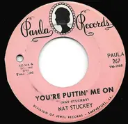 Nat Stuckey - You're Puttin' Me On