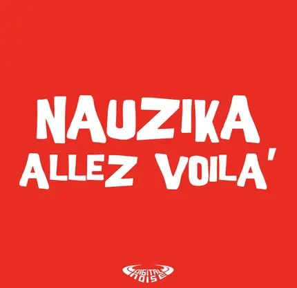 Nauzika - Allez Voila