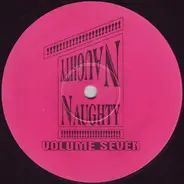 Naughty Naughty - Volume Seven