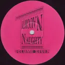 12inch Vinyl Single - Naughty Naughty - Volume Seven