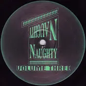 Naughty Naughty - Volume Three