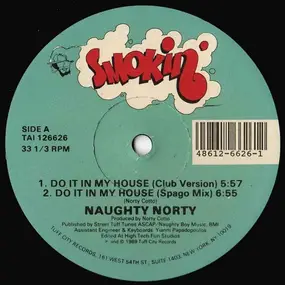 Naughty Norty - Do It In My House / Yes We Gotta