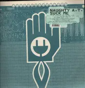 12inch Vinyl Single - Naughty A.T. - Suck Me