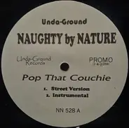 Naughty By Nature - Pop That Couchie