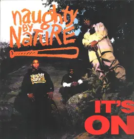 Naughty By Nature - It's On