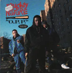 Naughty By Nature - O.P.P.