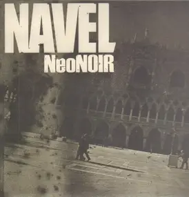 Navel - Neo noir