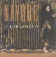 Nayobe - I'll Be Around