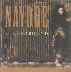 Nayobe - I'll Be Around