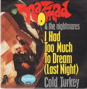 Naz Nomad And The Nightmares - I Had Too Much To Dream (Last Night)