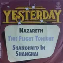 7'' - Nazareth - This Flight Tonight / Shanghai'd In Shanghai