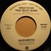 7inch Vinyl Single - Nazareth - Whatever You Want Babe