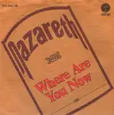 7'' - Nazareth - Where Are You Now