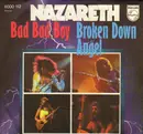 7'' - Nazareth - Bad Bad Boy / Broken Down Angel