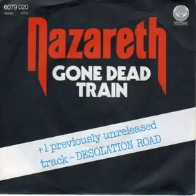 Nazareth - Gone Dead Train / Desolation Road