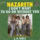 7inch Vinyl Single - Nazareth - I Don't Want To Go On Without You