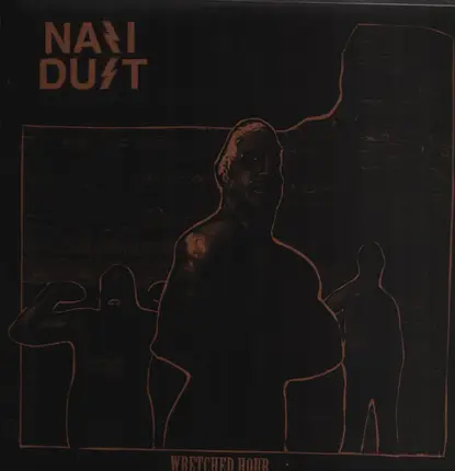 Nazi Dust - Wretched Hour