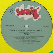 12'' - NC2 - Turn It Up (I Hay Mami Te Quiero)