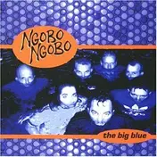 Ngobo Ngobo - The Big Blue