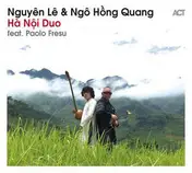 Nguyen Le - Hà Nội Duo