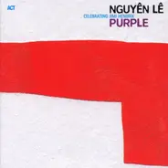 Nguyên Lê - Purple - Celebrating Jimi Hendrix