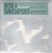 N'Dea Davenport - Bullshittin'