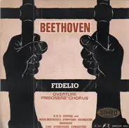 NDR Chorus And Nord-Deutsches Symphony Orchestra, Hamburg - Beethoven - Fidelio - Chorus Of The Prisoners