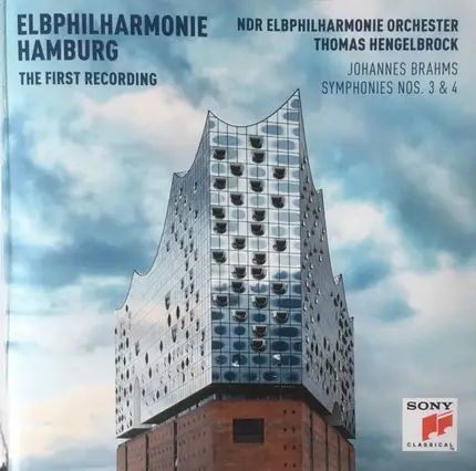 Brahms - Symphonies Nos. 3 & 4 (Elbphilharmonie Hamburg - The First Recording)