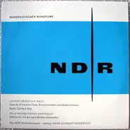 NDR Sinfonieorchester - Suite Nr.2 H-Moll Für Flöte, Streichorchester Und Basso Continuo / Sinfonie Nr.4 A-Dur Opus 90 (Die