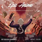 Ndr Radiophilharmonie - Epic Anime