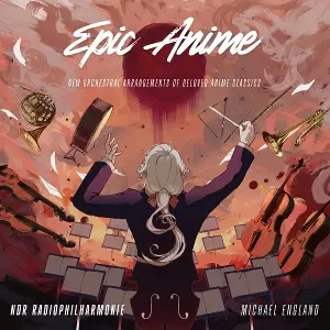 Ndr Radiophilharmonie / Michael England - Epic Anime