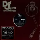 12inch Vinyl Single - Ne-Yo - Do You / Ain't Thinking About You