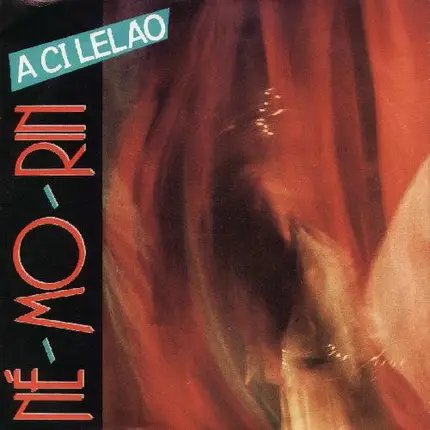 Né-Mo-Rin - A Ci Lelao