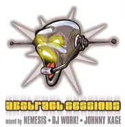 Nemesis, DJ Work!, Johnny Kage... - Abstract Sessions