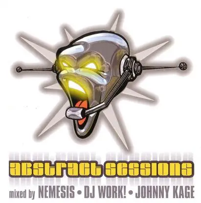 Nemesis, DJ Work!, Johnny Kage... - Abstract Sessions