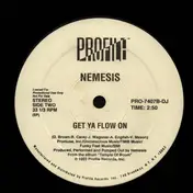 Nemesis - Cantfiguritout / Get Ya Flow On