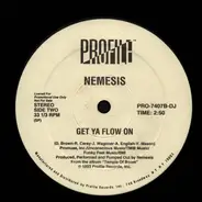 Nemesis - Cantfiguritout / Get Ya Flow On