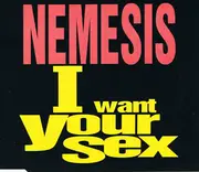 CD Single - Nemesis - I Want Your Sex
