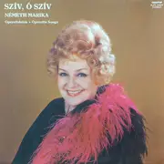LP - Németh Marika - Szív, Ó Szív - Operettdalok · Operetta Songs