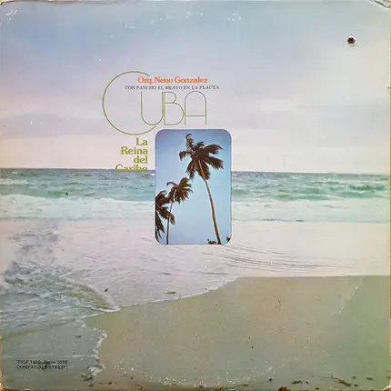 Neno Gonzalez Y Su Orquesta - Cuba, La Reina Del Caribe