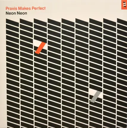 Neon Neon - Praxis Makes Perfect