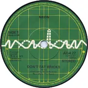 7'' - Neon - Don't Eat Bricks