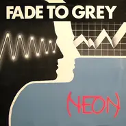 Neon - Fade To Grey