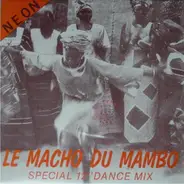 Neon - Le macho du Mambo