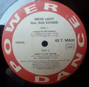 Neon Light Feat. Ras Kwame - Dance To The Trance