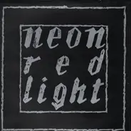 Neon - Red Light / Sister Shadow