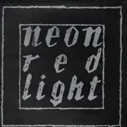 12inch Vinyl Single - Neon - Red Light Sister Shadow