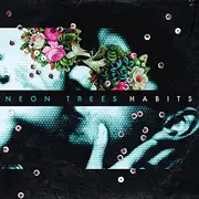 CD - Neon Trees - Habits
