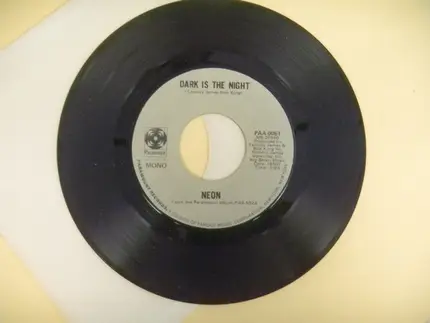 Neon - Dark Is The Night / Hold Back My Tears